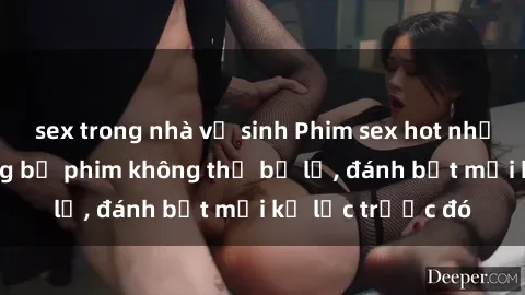 sex trong nhà vệ sinh Phim sex hot nhất năm  Top những bộ phim không thể bỏ lỡ, đánh bật mọi kỷ lục trước đó