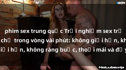 phim sex trung quốc Trải nghiệm sex trực tuyến tuyệt vời chỉ trong vòng vài phút: không giới hạn, không ràng buộc, thoải mái và đầy kích thích!