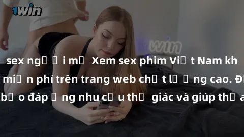 sex người mỹ Xem sex phim Việt Nam không che hoàn toàn miễn phí trên trang web chất lượng cao. Đảm bảo đáp ứng nhu cầu thị giác và giúp thỏa mãn mong muốn của bạn.