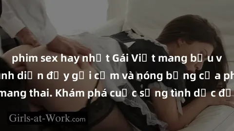 phim sex hay nhất Gái Việt mang bầu và làm tình: Màn trình diễn đầy gợi cảm và nóng bỏng của phụ nữ mang thai. Khám phá cuộc sống tình dục đầy hấp dẫn và mới lạ của họ!