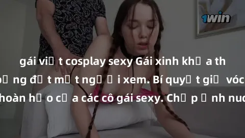 gái việt cosplay sexy Gái xinh khỏa thân khoe dáng nóng bỏng đốt mắt người xem. Bí quyết giữ vóc dáng hoàn hảo của các cô gái sexy. Chụp ảnh nude tự tin không sợ lộ hàng.