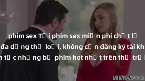 phim sex Tải phim sex miễn phí chất lượng cao độc đáo, đa dạng thể loại, không cần đăng ký tài khoản. Cập nhật liên tục những bộ phim hot nhất trên thị trường. Sự lựa chọn hàng đầu cho người yêu thích