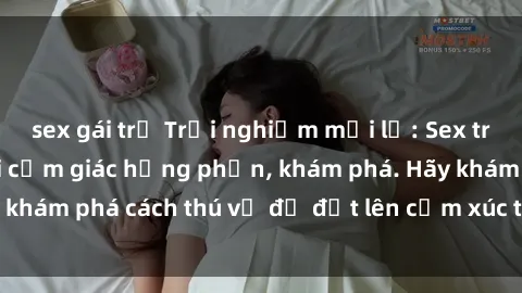sex gái trẻ Trải nghiệm mới lạ: Sex trong xe hơi đem lại cảm giác hưng phấn, khám phá. Hãy khám phá cách thú vị để đốt lên cảm xúc trong cuộc tình!